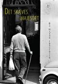 Det skæves majestæt. Kapitler og artikler om Per Højholt