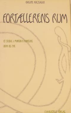 Fortællerens rum : studier i Martin A. Hansens Orm og Tyr