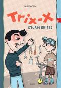 Trix-X - Storm er sej
