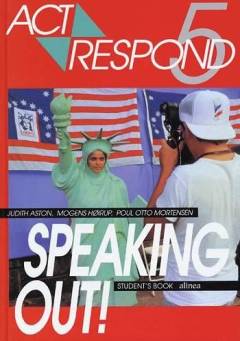 Act respond 5 - Speaking out! : student's book