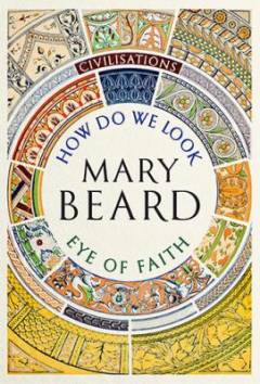 How do we look? : the eye of faith
