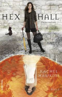 Hex Hall. Bind 2 : Dæmonglas
