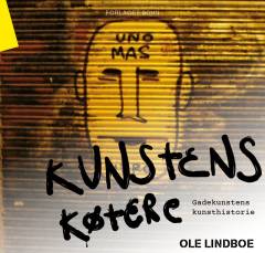 Kunstens køtere : gadekunstens kunsthistorie