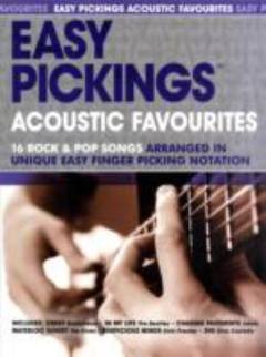Acoustic favourites : 16 rock & pop songs arranged in unique easy finger picking notation