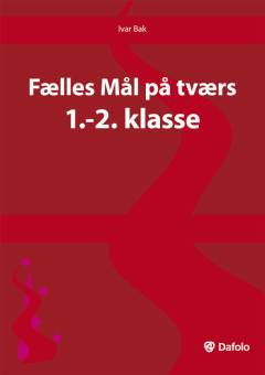 Fælles mål på tværs. 1.-2. klasse