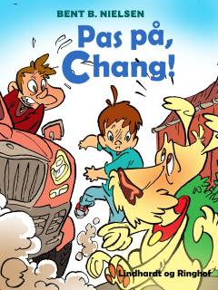 Pas på, Chang!