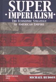 Super imperialism : the economic strategy of American empire