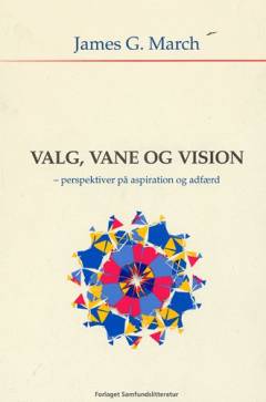 Valg, vane og vision : perspektiver på aspiration og adfærd