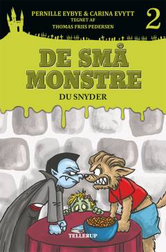 De små monstre - du snyder