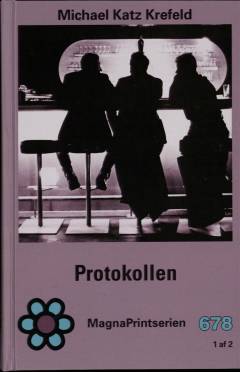 Protokollen : thriller. Bind 1 (Stor skrift)