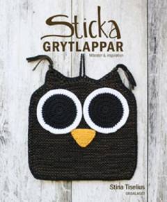 Sticka grytlappar : mönster & inspiration