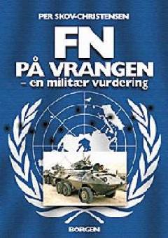 FN på vrangen : en militær vurdering