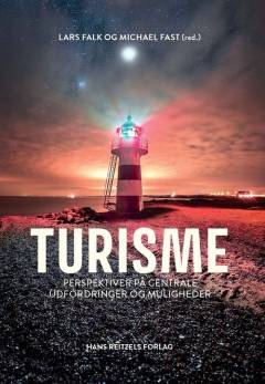 Turisme : perspektiver på centrale udfordringer og muligheder