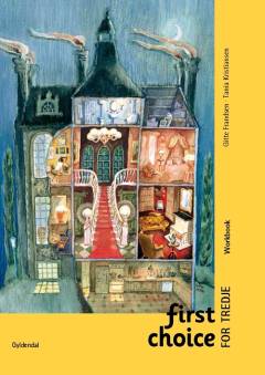 First choice for tredje : pupil's book -- Workbook