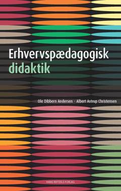 Erhvervspædagogisk didaktik : sådan kan det gøres