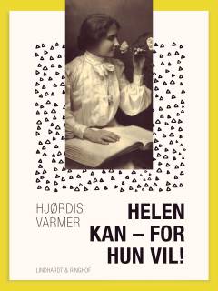 Helen kan - for hun vil!
