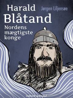 Harald Blåtand : Nordens mægtigste konge
