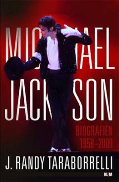 Michael Jackson : biografien 1958-2009