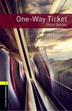 One-way ticket : short stories