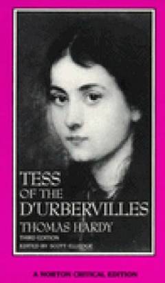 Tess of the d'Urbervilles : an authoritative text, backgrounds and sources, critisism