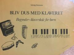Bliv dus med klaveret : begynder-klaverskole for børn. Bind 2