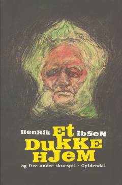 Et dukkehjem og fire andre skuespil