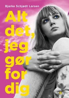 Alt det, jeg gør for dig