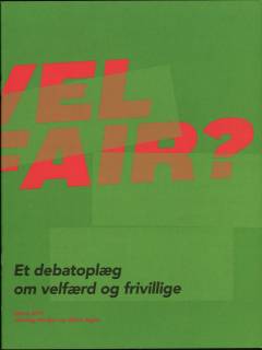 Vel fair? : et debatoplæg om velfærd og frivillige