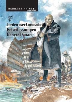 Bernard Prince. 1966-1968 : General Satan, Torden over Coronado, Helvedessumpen