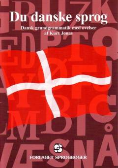 Du danske sprog : dansk grundgrammatik med øvelser