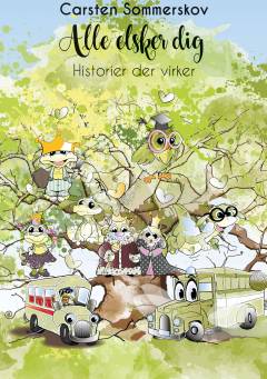 Alle elsker dig : historier der virker