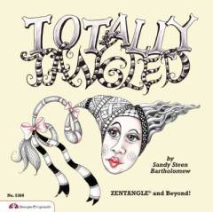 Totally tangled : zentangle and beyond