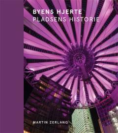 Byens hjerte - pladsens historie