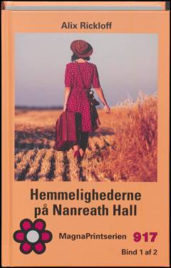 Hemmelighederne på Nanreath Hall. Bind 1 (Stor skrift)