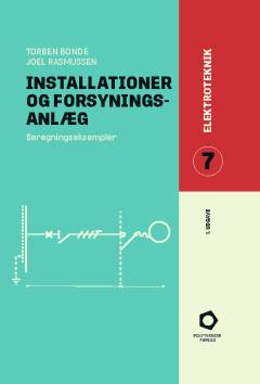 Installationer og forsyningsanlæg : beregningseksempler