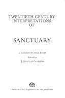 Twentieth century interpretations of Sanctuary : a collection of critical essays