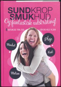 Sund krop, smuk hud og fantastisk udstråling!