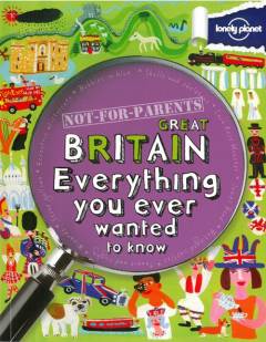 Great Britain everything you ever wanted to know