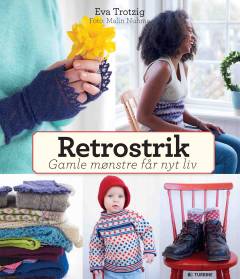 Retrostrik : gamle mønstre får nyt liv