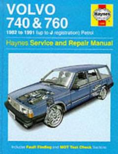 Volvo 740 & 760 : service and repair manual