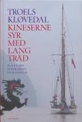 Kineserne syr med lang tråd. På togt med Nordkaperen op ad Yangtze