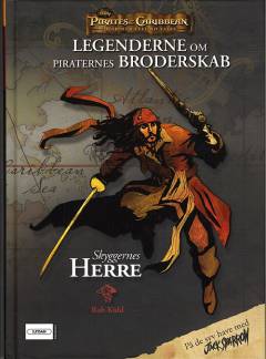 Legenderne om piraternes broderskab. Bind 1 : Skyggernes herre