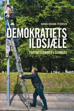 Demokratiets ildsjæle : partimedlemmer i Danmark