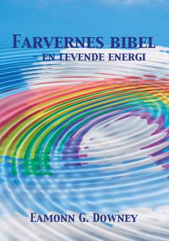 Farvernes bibel - en levende energi