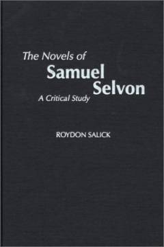 The novels of Samuel Selvon : a critical study