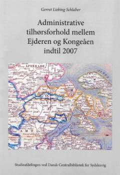 Administrative tilhørsforhold mellem Ejderen og Kongeåen indtil 2007
