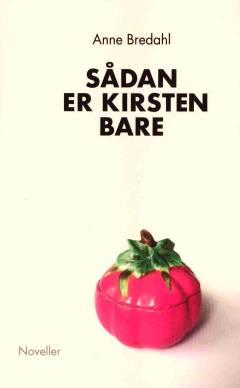 Sådan er Kirsten bare