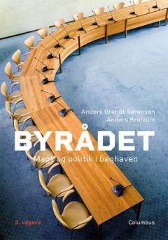 Byrådet : magt og politik i baghaven