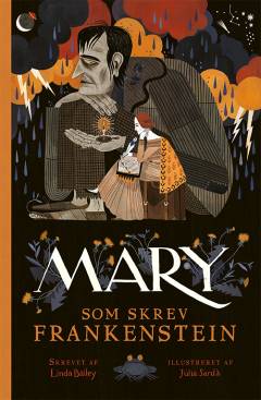 Mary, som skrev Frankenstein