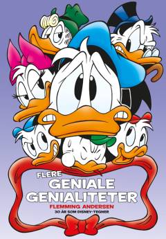 Flere geniale genialiteter : Flemming Andersen - 30 år som Disney-tegner
